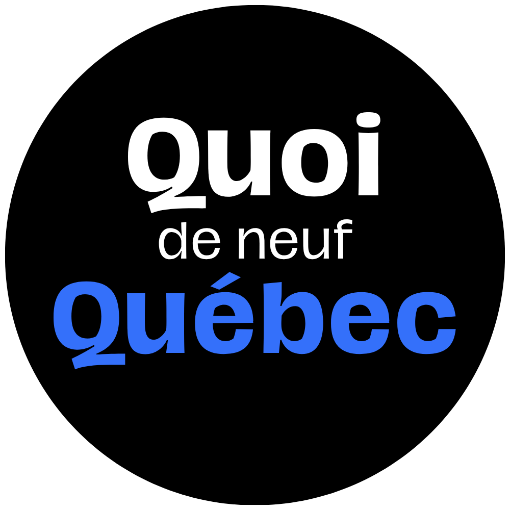Quoi de neuf Québec